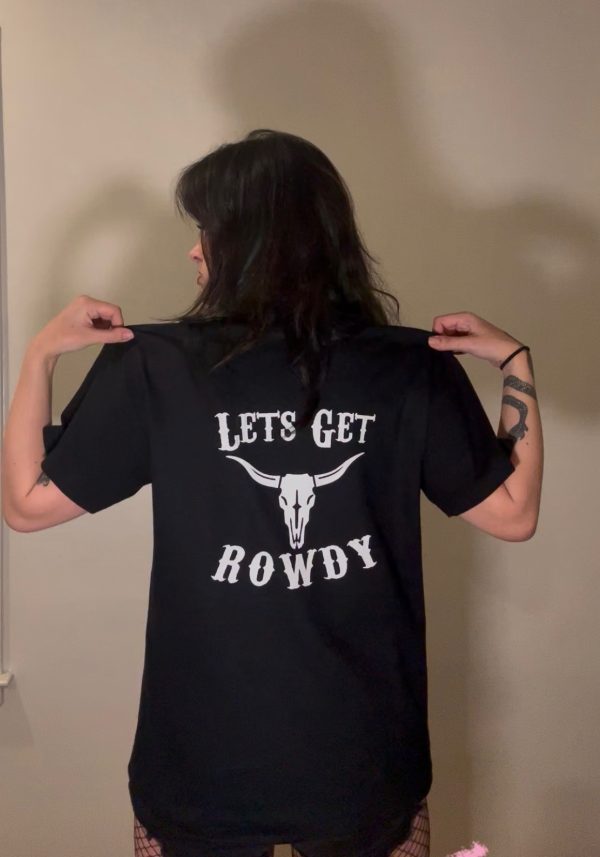 Rowdy Rancher T-Shirt - Let's Get Rowdy - Image 4